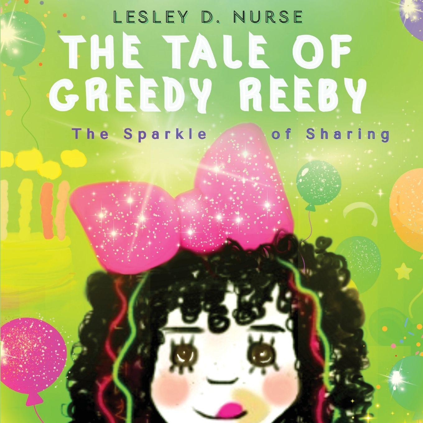 Kniha The Tale of Greedy Reeby Lesley D. Nurse