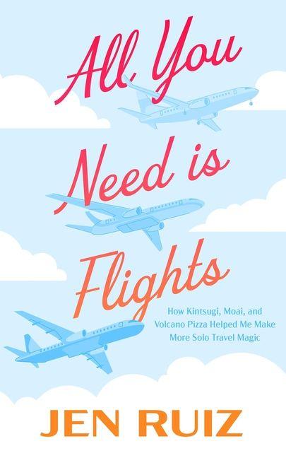 Kniha All You Need Is Flights 