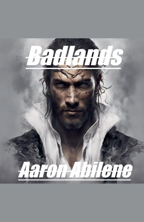 Knjiga Badlands Aaron Abilene