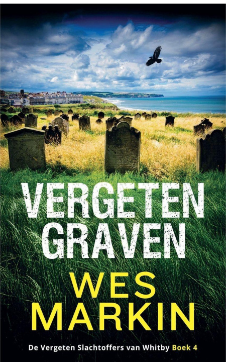 Knjiga Vergeten Graven Wes Markin
