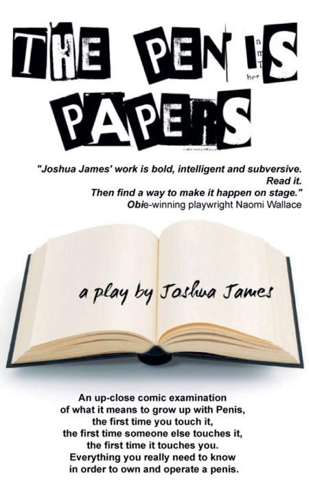 Knjiga The Penis Papers, a play Joshua Todd James