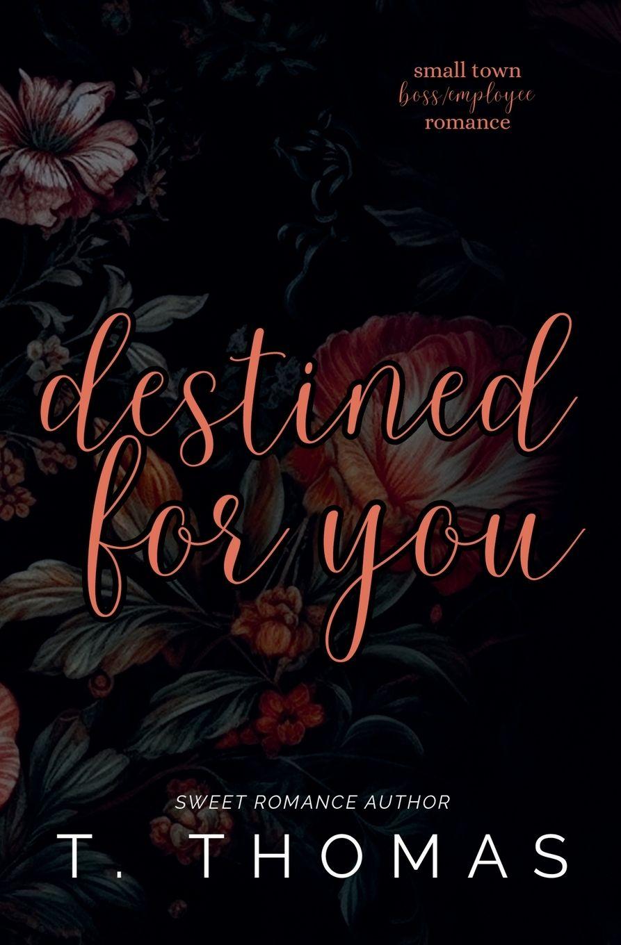 Knjiga Destined For You T. Thomas