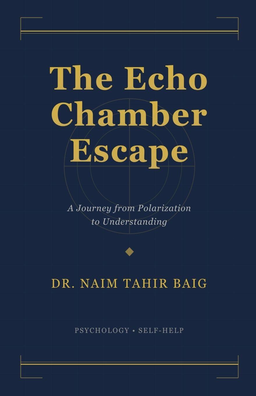 Knjiga The Echo Chamber Escape Naim Tahir Baig