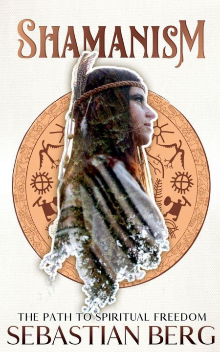 Kniha Shamanism Sebastian Berg