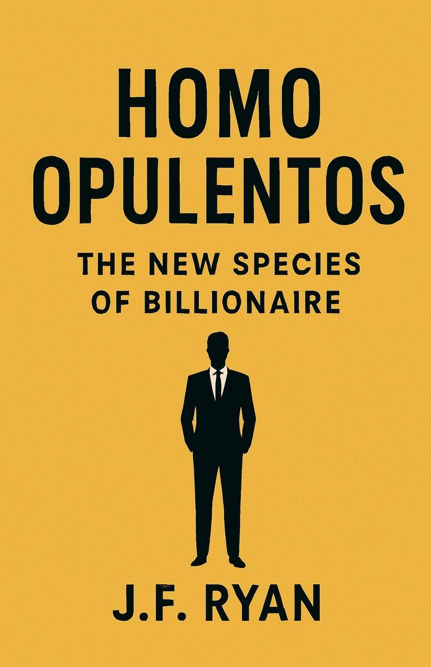 Kniha Homo Opulentos J.F. Ryan