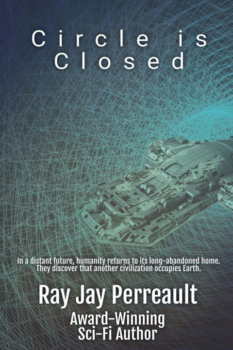Knjiga Circle is Closed Ray Jay Perreault