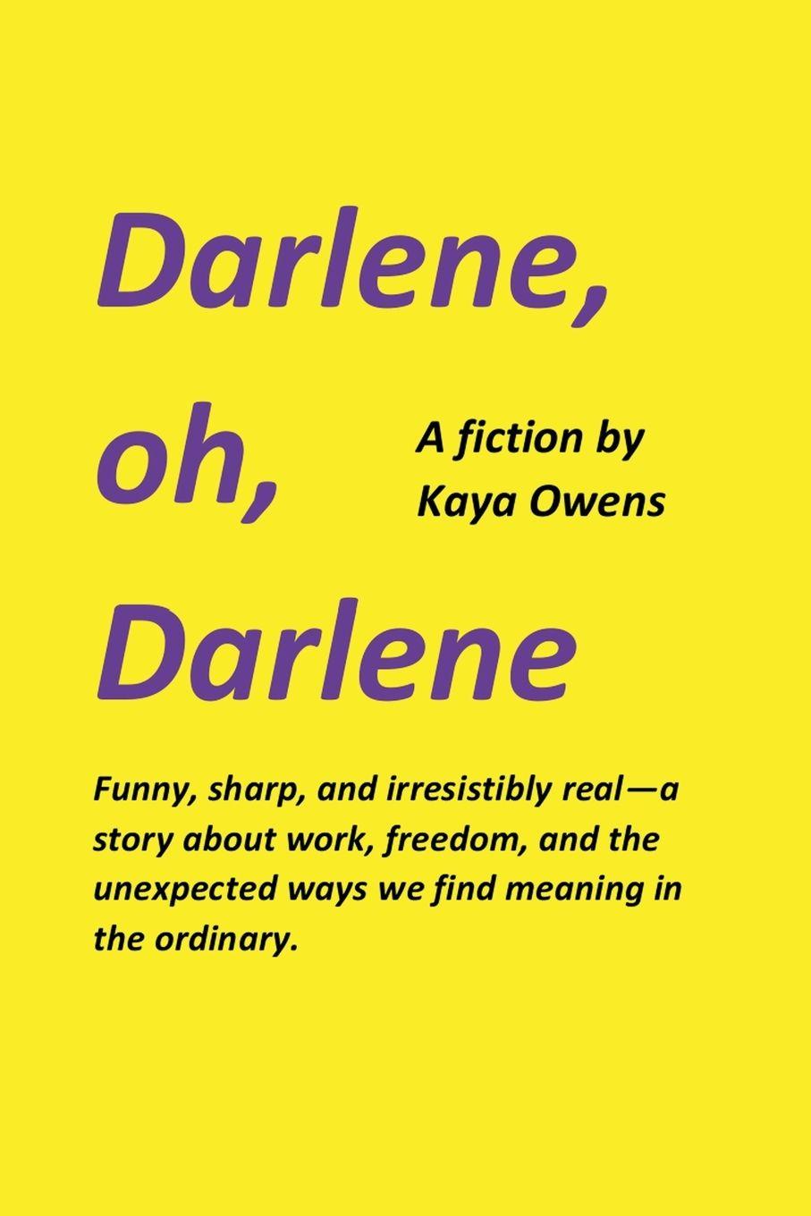 Книга Darlene, oh, Darlene Kaya Owens
