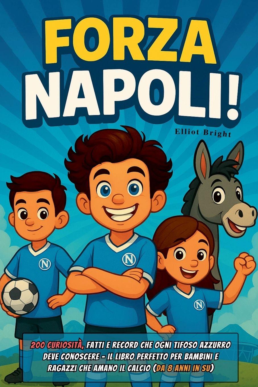 Kniha Forza Napoli! Elliot Bright
