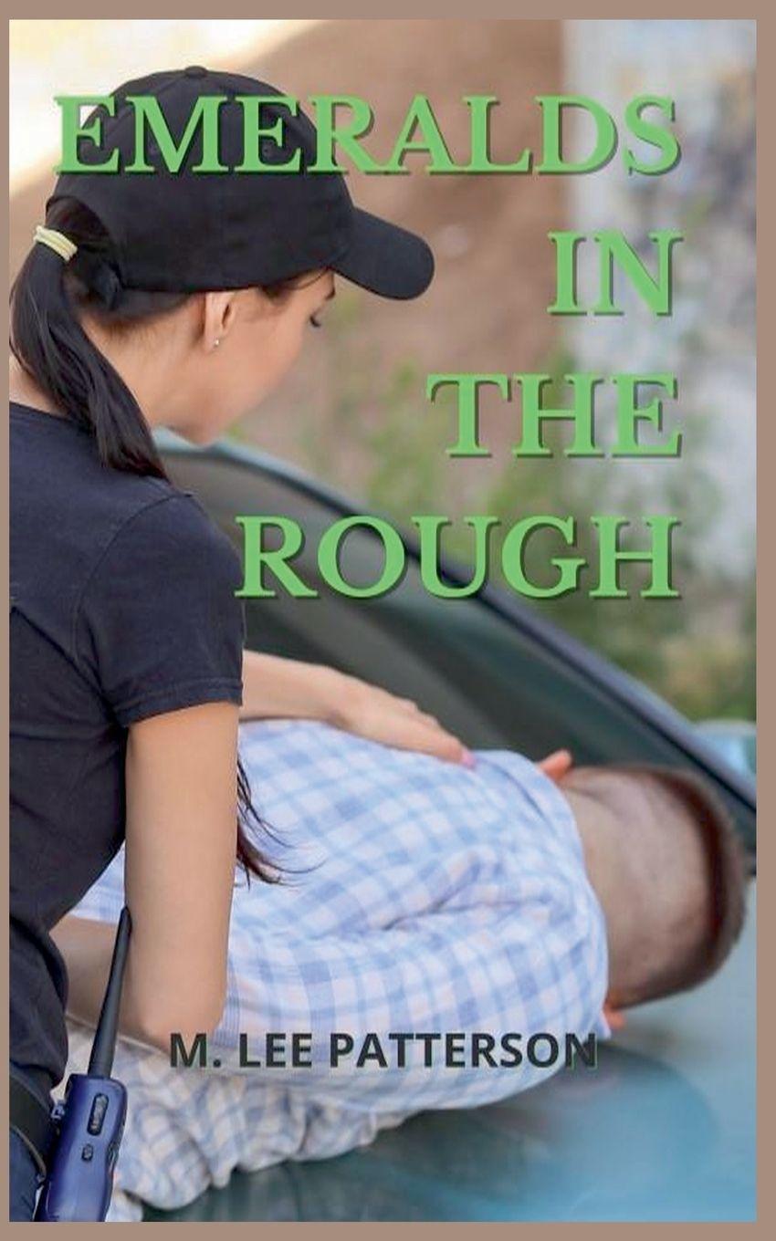 Книга Emeralds in the Rough M. Lee Patterson