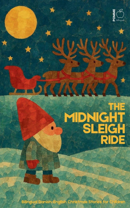 Kniha The Midnight Sleigh Ride Pomme Bilingual
