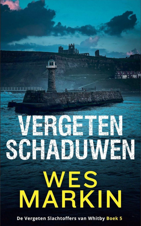 Kniha Vergeten Schaduwen Wes Markin