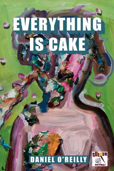 Kniha Everything is Cake Daniel O'Reilly