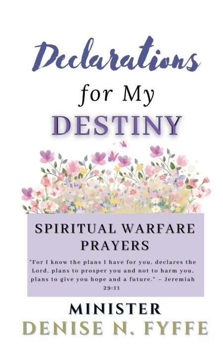 Kniha Declarations for My Destiny Denise N. Fyffe