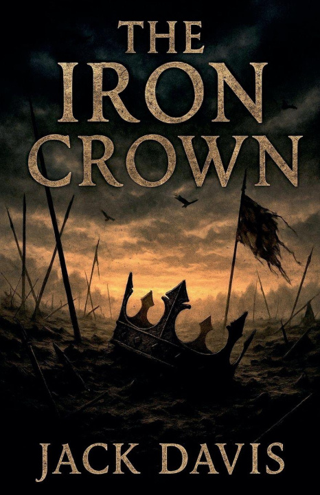 Книга The Iron Crown Jack Davis