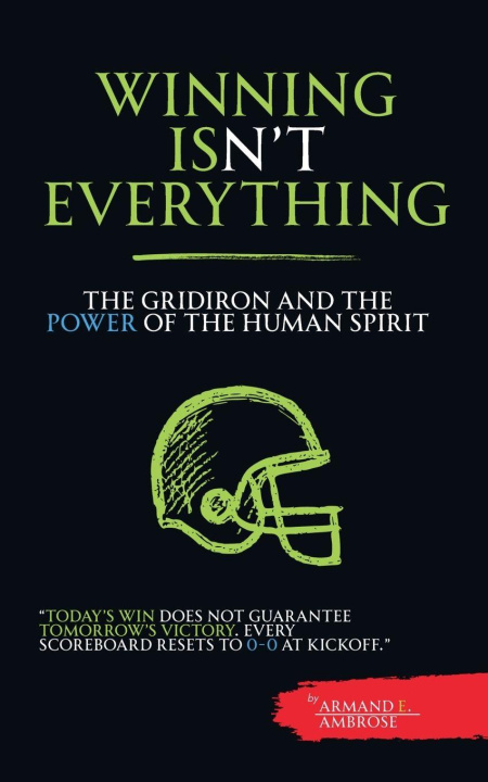 Книга Winning Isn't Everything Armand E. Ambrose