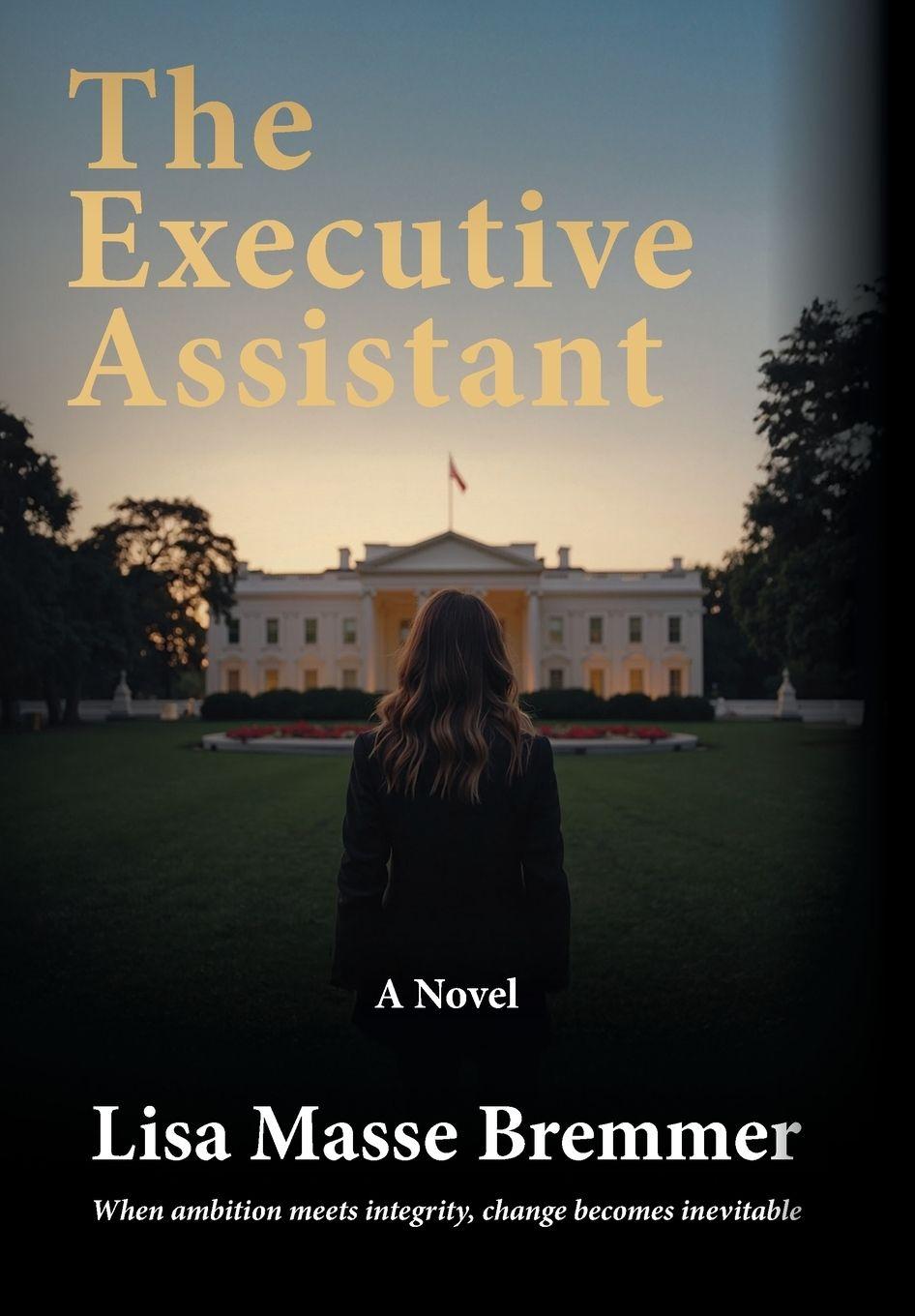 Книга The Executive Assistant Lisa Masse Bremmer