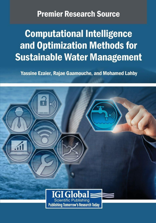 Kniha Computational Intelligence and Optimization Methods for Sustainable Water Management Rajae Gaamouche
