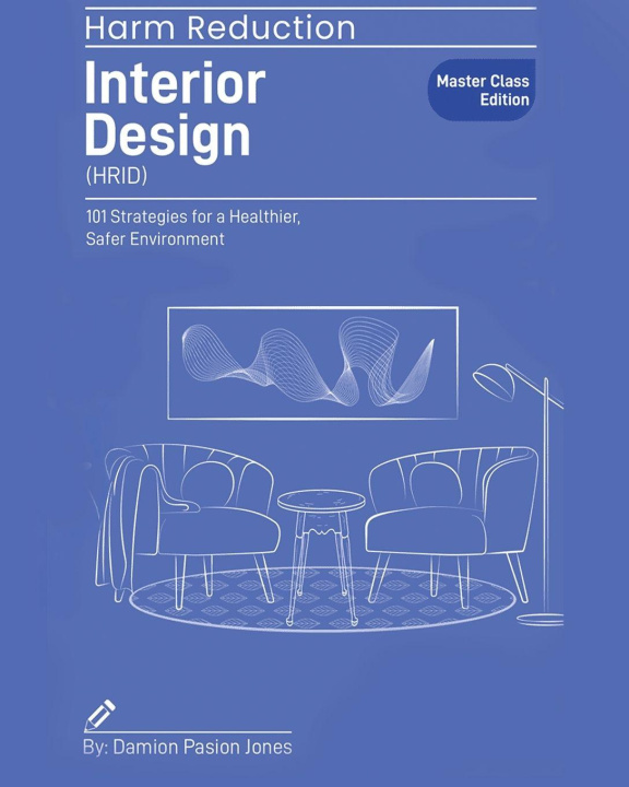 Książka Harm Reduction Interior Design DAMION PASION PASION Jones
