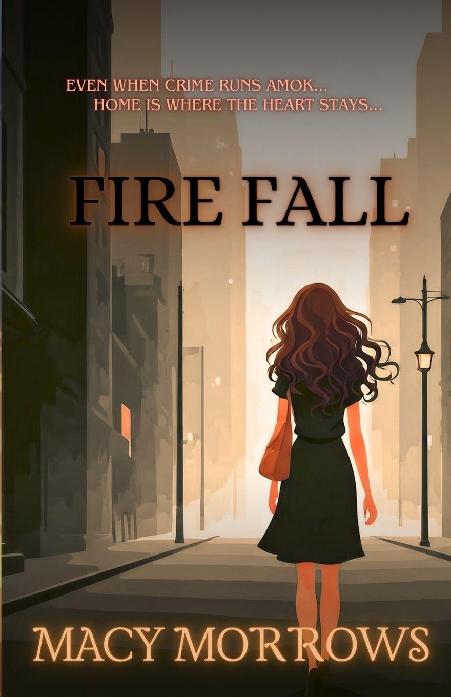 Kniha Fire Fall Macy Morrows