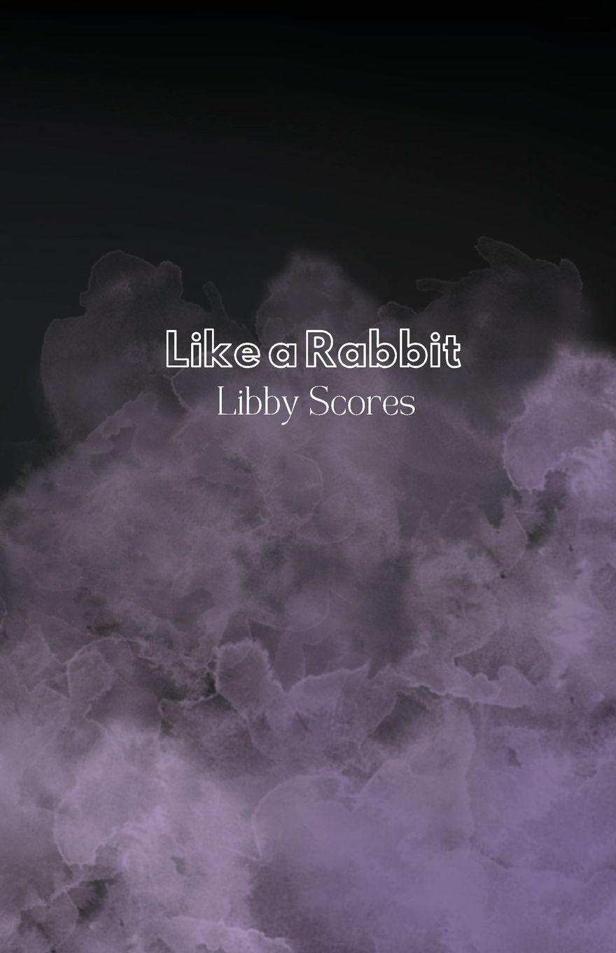 Knjiga Like a Rabbit Libby Scores