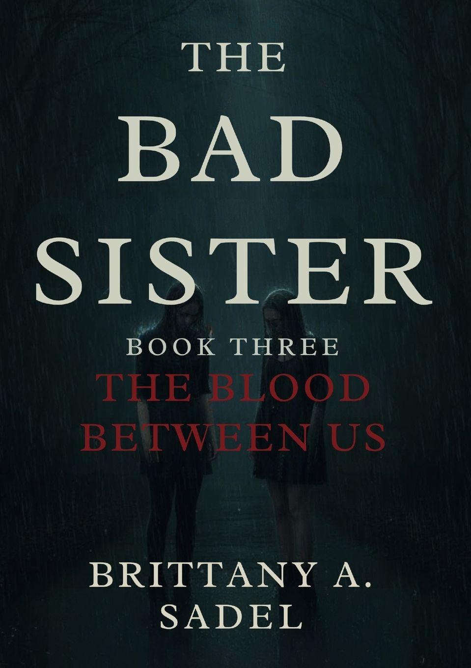 Книга The Bad Sister brittany A sadel