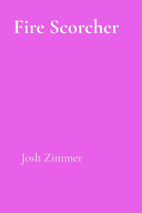 Buch Fire Scorcher Josh Zimmer