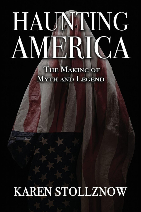 Knjiga Haunting America Karen Stollznow