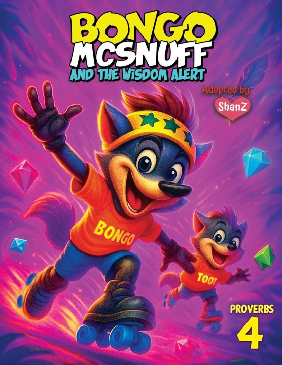 Kniha BONGO MCSNUFF AND THE WISDOM ALERT ShanZ