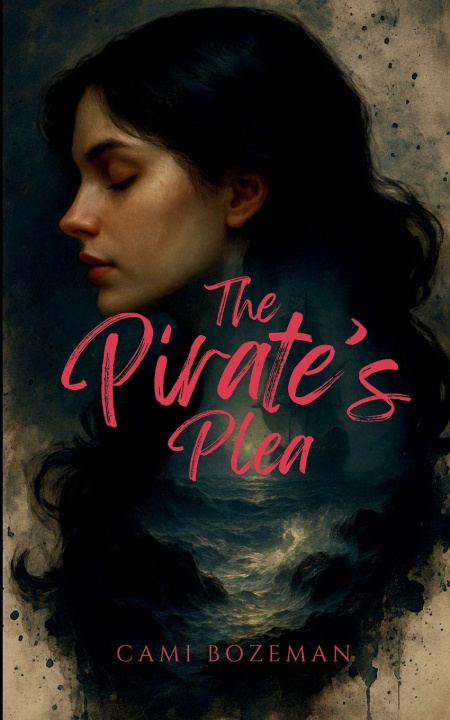 Kniha The Pirate's Plea Cami Bozeman