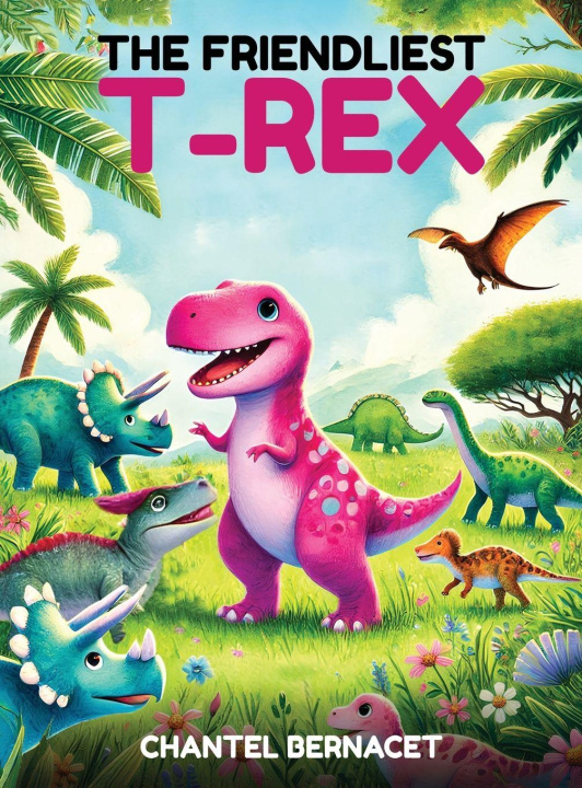 Knjiga Toby the T-Rex Chantel Bernacet
