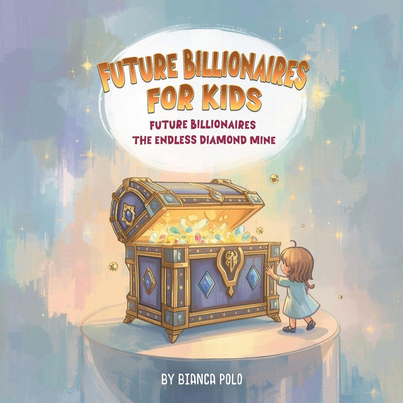 Книга Future Billionaires For Kids Bianca Polo