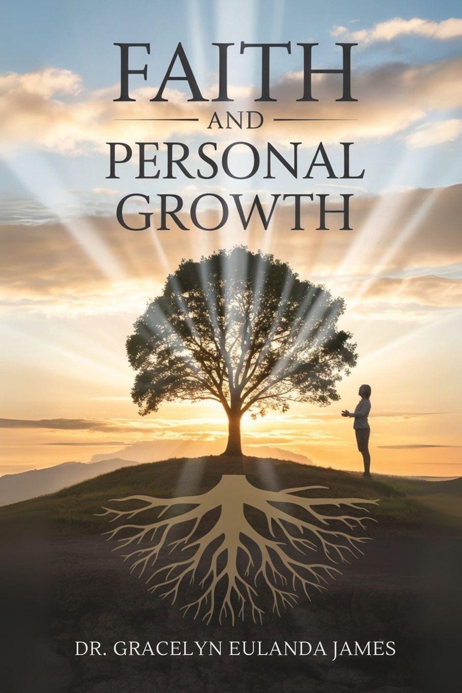 Kniha Faith And Personal Growth Dr. Gracelyn Eulanda James