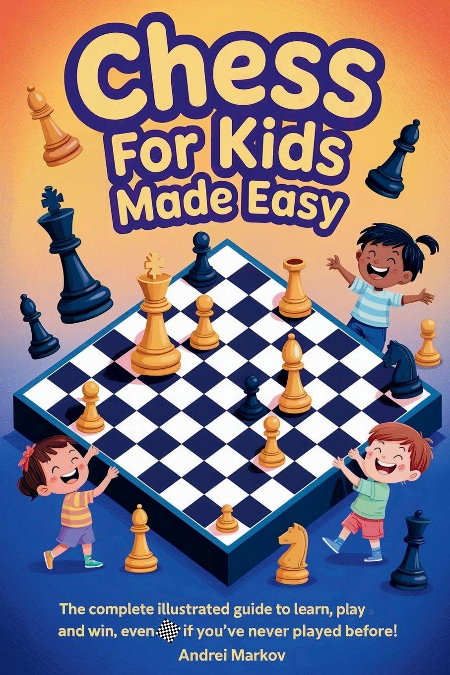 Kniha CHESS FOR KIDS Made Easy Andrei Markov