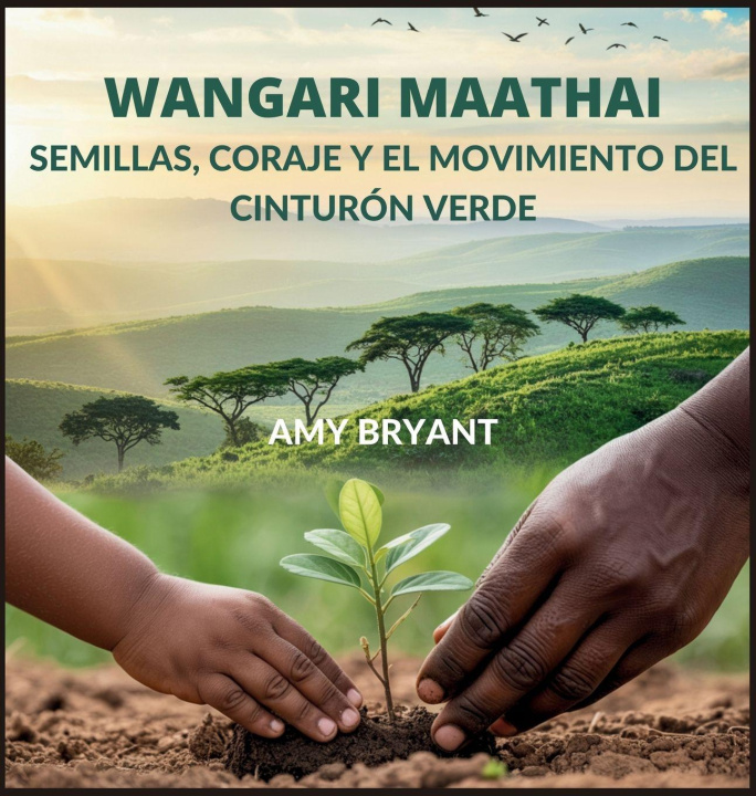 Buch Wangari Maathai Amy Bryant