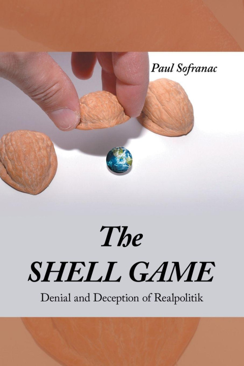 Kniha The SHELL GAME Paul Sofranac