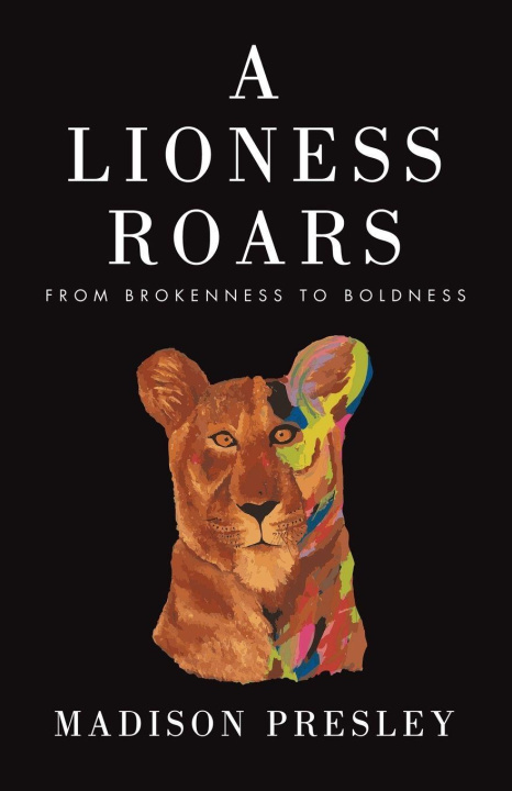 Knjiga A Lioness Roars Madison Presley