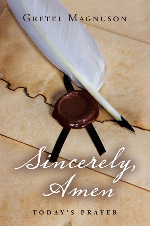 Kniha Sincerely, Amen Gretel Magnuson