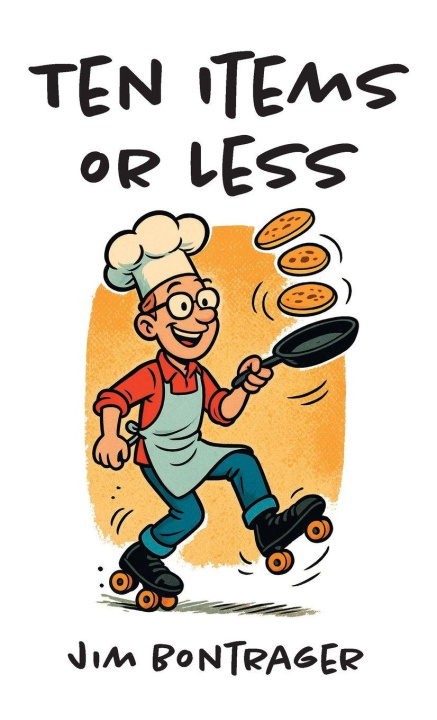 Kniha Ten Items or Less Jim Bontrager