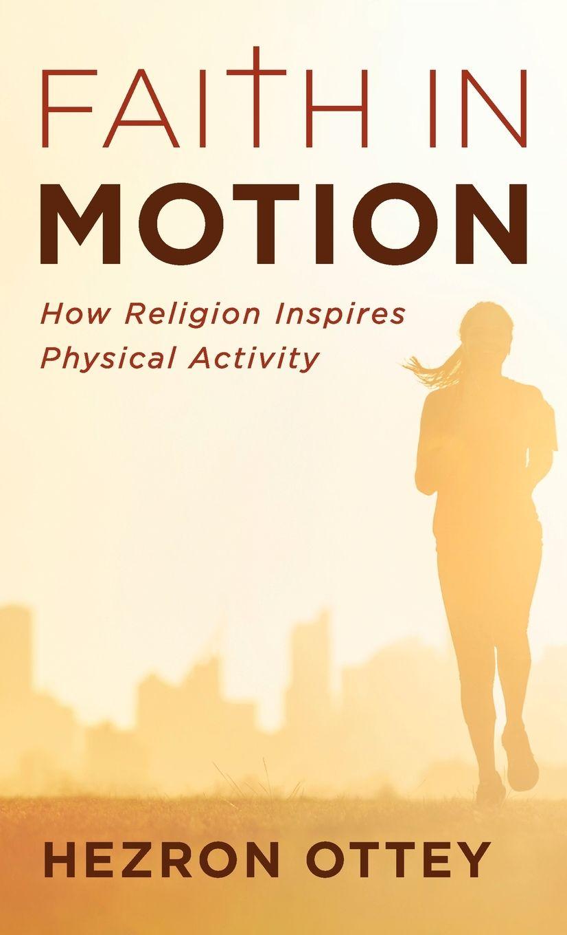 Книга Faith in Motion Hezron Ottey