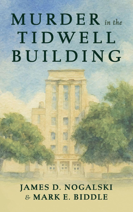 Kniha Murder in the Tidwell Building Mark E. Biddle