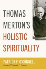 Thomas Merton's Holistic Spirituality