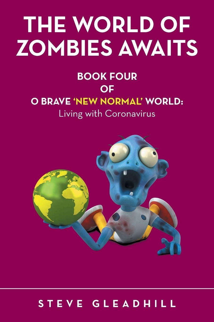 Книга O BRAVE 'NEW NORMAL' WORLD Steve Gleadhill