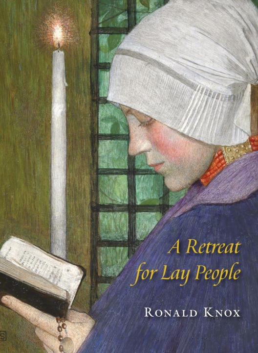 Kniha A Retreat for Lay People Ronald Knox