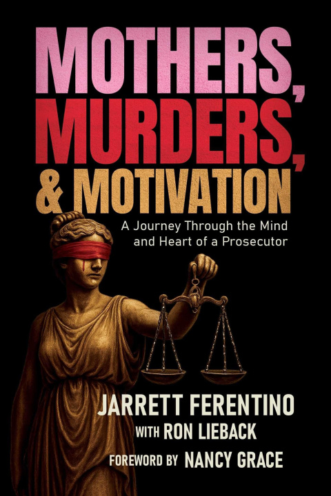 Knjiga Mothers, Murders, and Motivation FERENTINO JARRETT