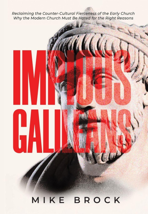 Kniha Impious Galileans Mike Brock