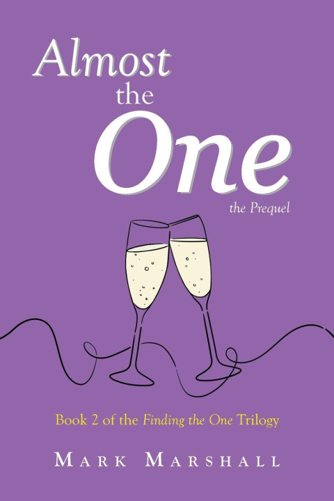 Knjiga Almost the One - The Prequel Mark Marshall