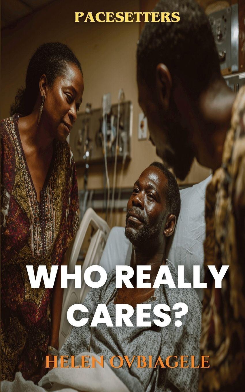 Kniha Who Really Cares Helen Ovbiagele