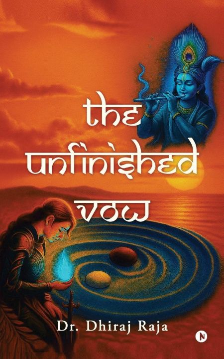 Kniha The Unfinished Vow Dr. Dhiraj Raja