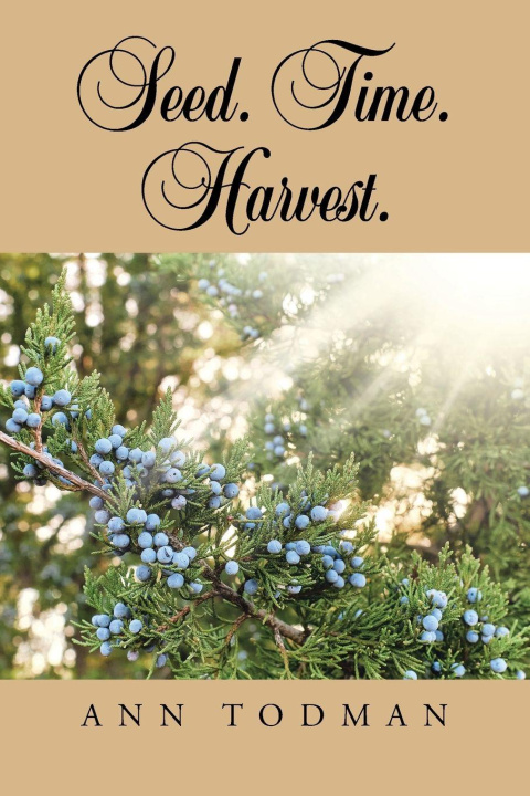 Книга Seed. Time. Harvest. Ann Todman