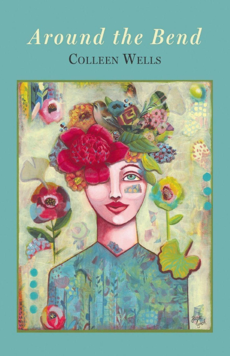 Kniha Around the Bend Colleen Wells